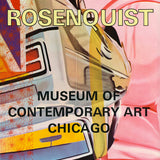 JAMES ROSENQUIST Museum of Contemporary Art Chicago, 1972