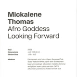 MICKALENE THOMAS Afro Goddess Looking, 2025 - Signed