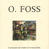 OCTAVE FOSS Paysages de Paris et d’Ailleurs, 1970