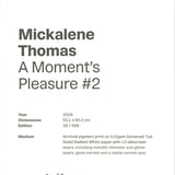 MICKALENE THOMAS A Moment's Pleasure #2, 2026 - Signed