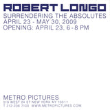 ROBERT LONGO Surrendering the Absolutes, 2009