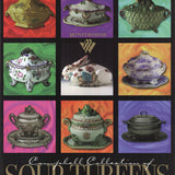 ARTIST UNKNOWN The Campbell Collection of Soup Tureens at Winterthur