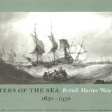 ARTIST UNKNOWN Masters of the Sea- British Marine Watercolors, 1987