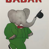 LAURENT DE BRUNHOFF Babar au Chapeau, 1991