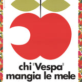 ARTIST UNKNOWN Those Who "Vespa" Eat Apples; Those Who Don't "Vespa" Don't, 2017