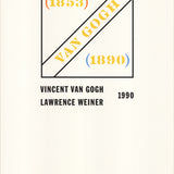 LAWRENCE WEINER Homage to Vincent van Gogh, 1990