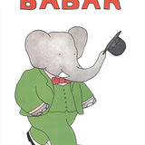 LAURENT DE BRUNHOFF Babar au Chapeau, 1991