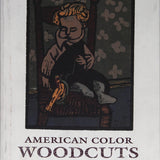 American Color Woodcuts: Bounty from the Block, 1890s-1990s, 1993