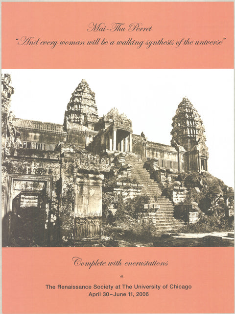 MAI-THU PERRET And Every Woman Will Be a Walking Synthesis of the Universe, 2006