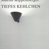 MARTIN KIPPENBERGER Deep Throat, 1991